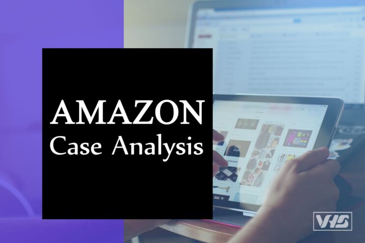 Amazon Case Analysis