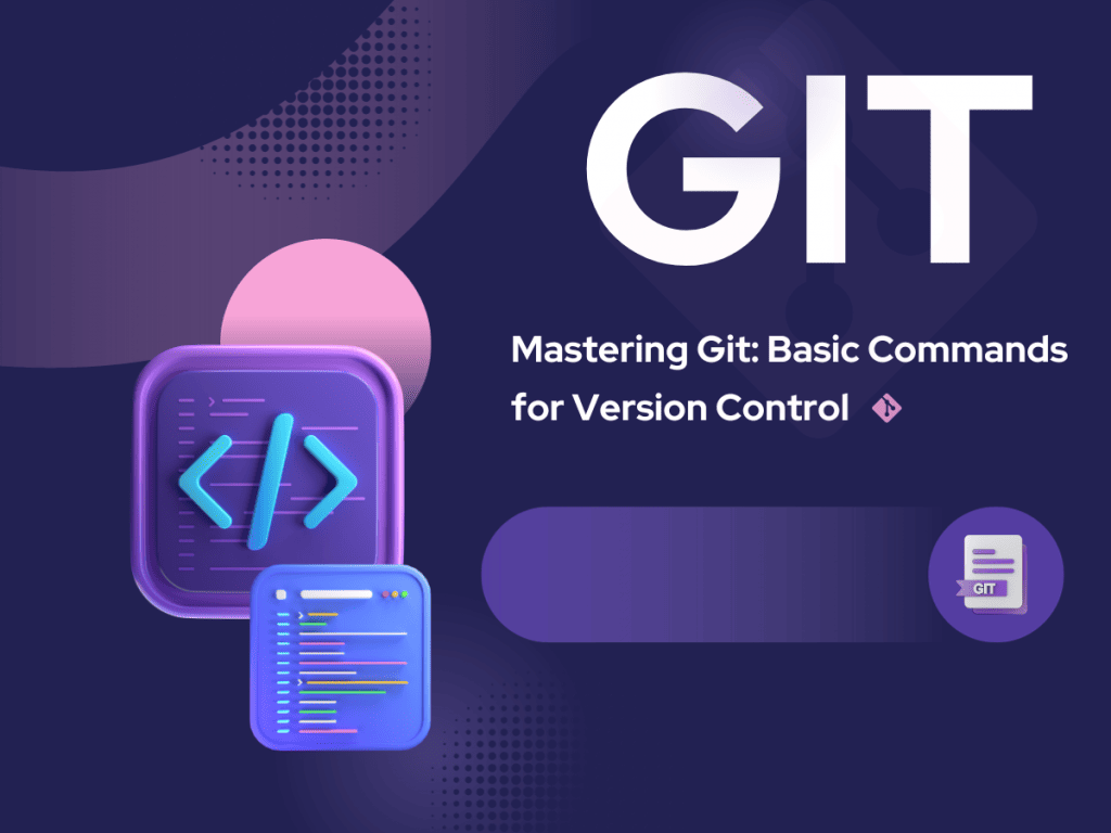 Mastering Git: Basic Commands for Version Control - Victor Hugo Solis ...