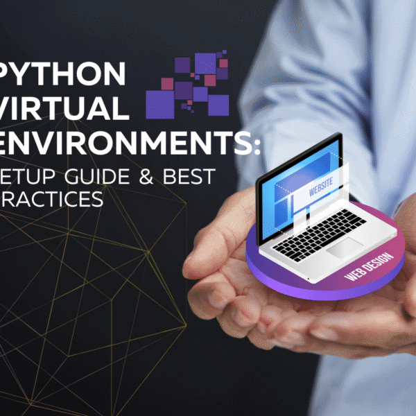 Python Virtual Environments