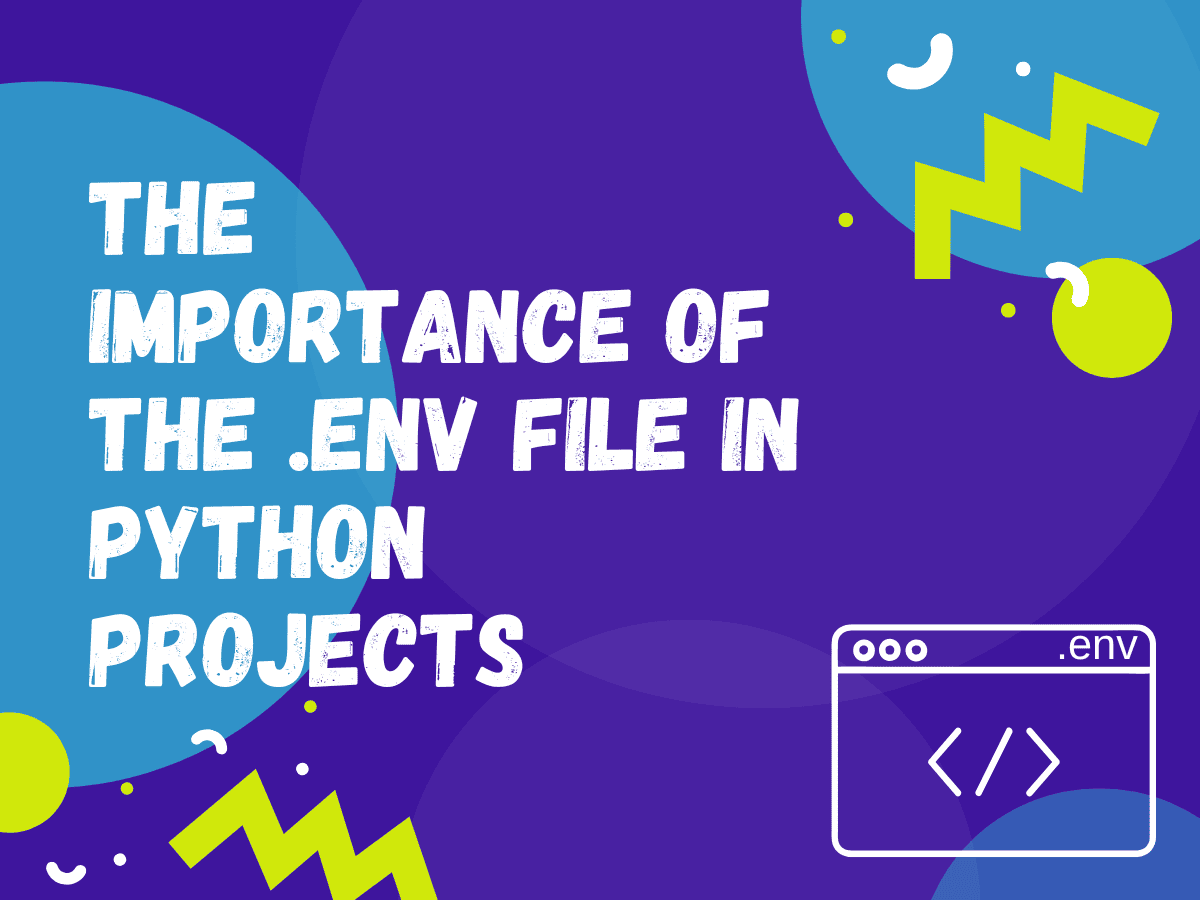Importance of env files
